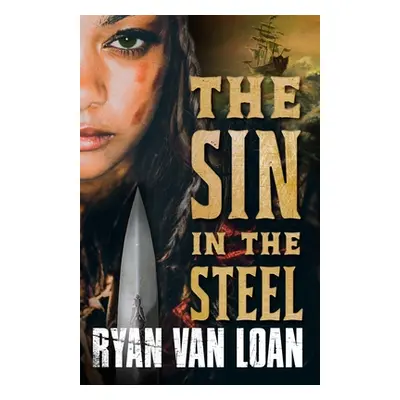 "The Sin in the Steel" - "" ("Van Loan Ryan")