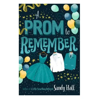 "Prom to Remember" - "" ("Hall Sandy")