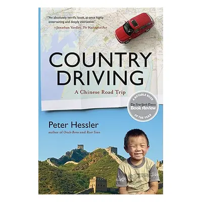 "Country Driving: A Chinese Road Trip" - "" ("Hessler Peter")