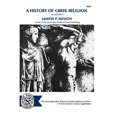 "A History of Greek Religion" - "" ("Nilsson Martin P.")