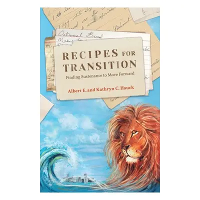 "Recipes for Transition" - "" ("Hauck Albert E.")