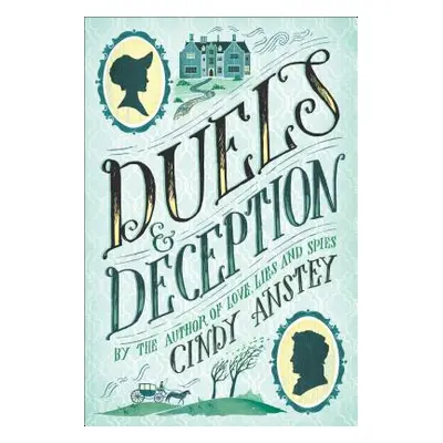 "Duels & Deception" - "" ("Anstey Cindy")