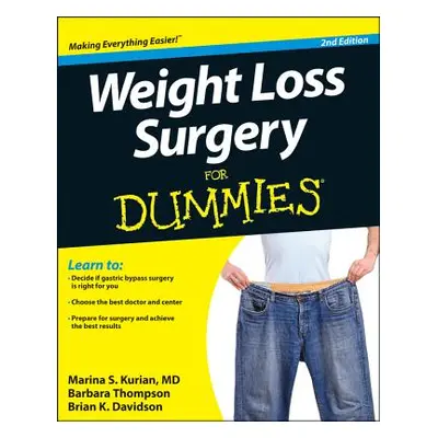 "Weight Loss Surgery For Dummies" - "" ("Kurian Marina S.")