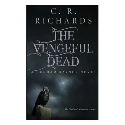 "The Vengeful Dead" - "" ("Richards")