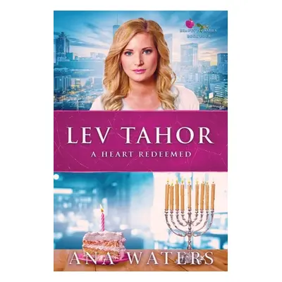 "Lev Tahor: A Heart Redeemed" - "" ("Waters Ana")