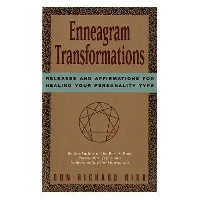 "Enneagram Transformations" - "" ("Riso Don Richard")