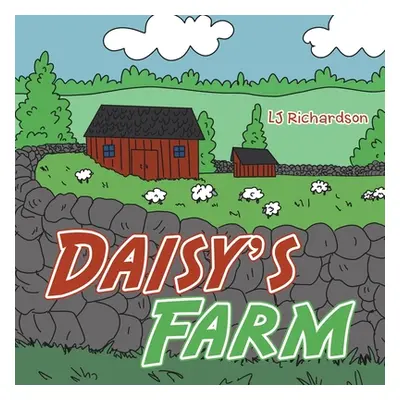 "Daisy's Farm" - "" ("Richardson Lj")