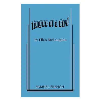 "Tongue of a Bird" - "" ("McLaughlin Ellen")