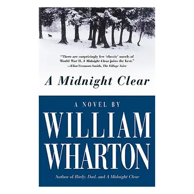 "A Midnight Clear" - "" ("Wharton William")