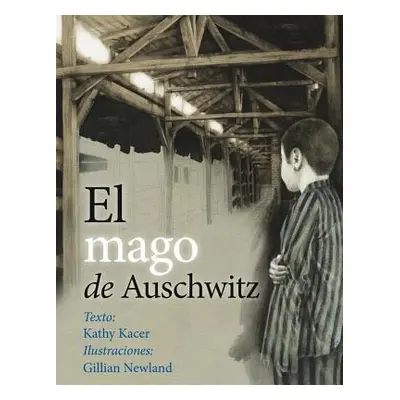 "El Mago de Auschwitz" - "" ("Kacer Kathy")