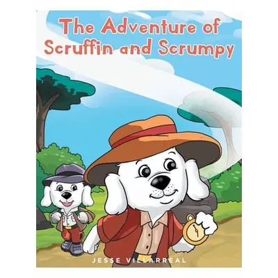 "The Adventure of Scruffin and Scrumpy" - "" ("Villarreal Jesse")