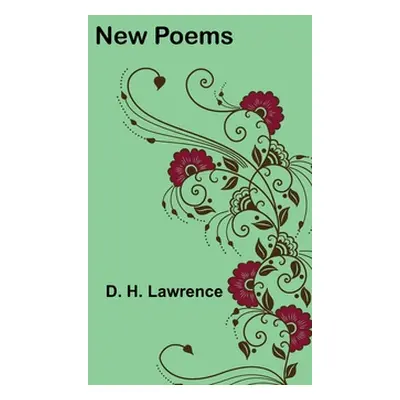 "New Poems" - "" ("Lawrence D. H.")