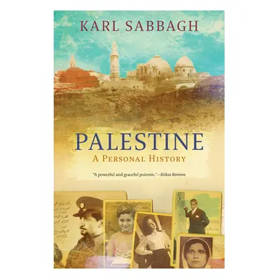 "Palestine: History of a Lost Nation" - "" ("Sabbagh Karl")