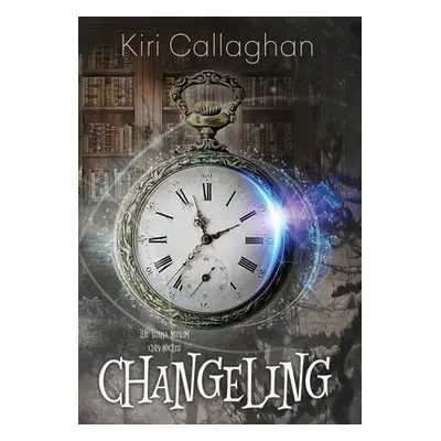 "Changeling" - "" ("Callaghan Kiri")