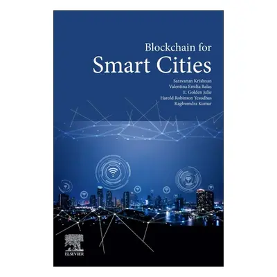 "Blockchain for Smart Cities" - "" ("Krishnan Saravanan")