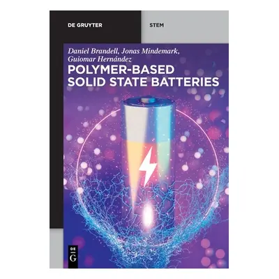 "Polymer-based Solid State Batteries" - "" ("Brandell Mindemark Hernndez Daniel Jo")