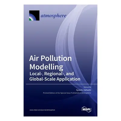 "Air Pollution Modelling: Local-, Regional-, and Global-Scale Application" - "" ("Itahashi Syuic