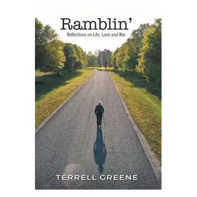 "Ramblin': Reflections on Life, Love and War" - "" ("Greene Terrell")