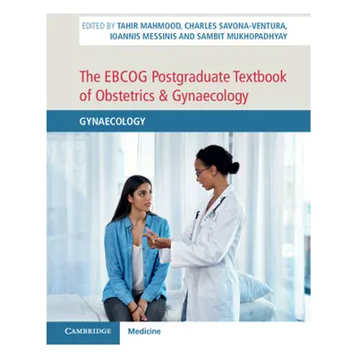 "The Ebcog Postgraduate Textbook of Obstetrics & Gynaecology: Volume 2, Gynaecology: Gynaecology