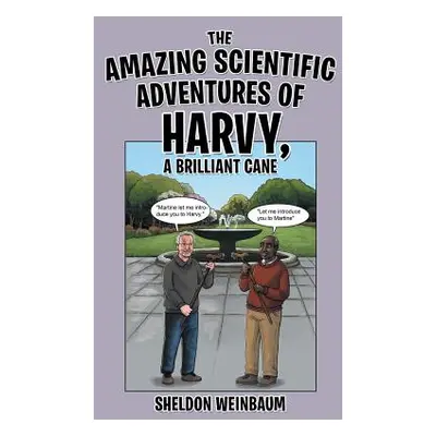 "The Amazing Scientific Adventures of Harvy, a Brilliant Cane" - "" ("Weinbaum Sheldon")