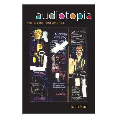 "Audiotopia, 18: Music, Race, and America" - "" ("Kun Josh")