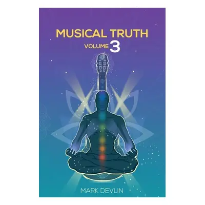 "Musical Truth Volume 3" - "" ("Devlin Mark")