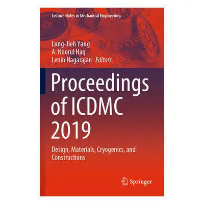 "Proceedings of ICDMC 2019: Design, Materials, Cryogenics, and Constructions" - "" ("Yang Lung-J