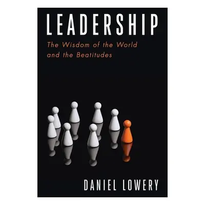 "Leadership" - "" ("Lowery Daniel")