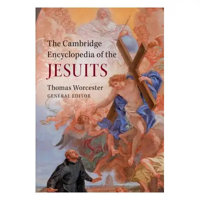 "The Cambridge Encyclopedia of the Jesuits" - "" ("Worcester Sj Thomas")