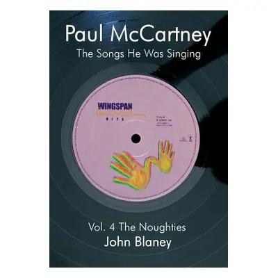 "Paul McCartney: The Noughties Vol.4: The Songs He Was Singing" - "" ("Blaney John")