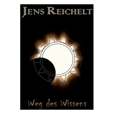 "Weg des Wissens: Jnana Marga" - "" ("Reichelt Jens")