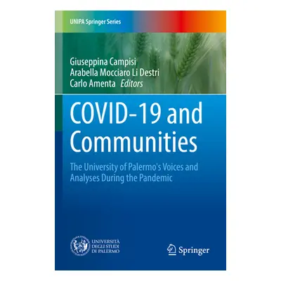 "Covid-19 and Communities: The University of Palermo's Voices and Analyses During the Pandemic" 