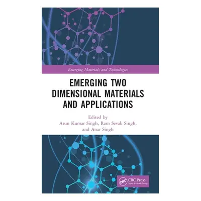 "Emerging Two Dimensional Materials and Applications" - "" ("Singh Arun Kumar")