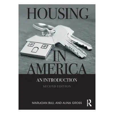 "Housing in America: An Introduction" - "" ("Bull Marijoan")