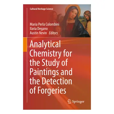 "Analytical Chemistry for the Study of Paintings and the Detection of Forgeries" - "" ("Colombin