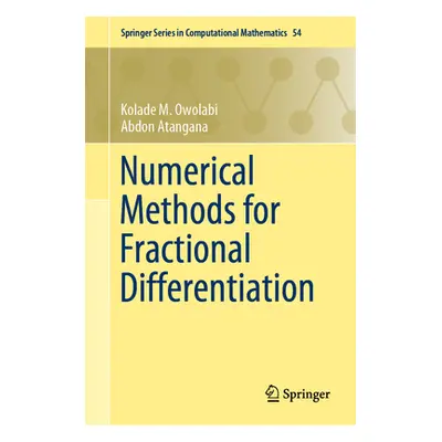 "Numerical Methods for Fractional Differentiation" - "" ("Owolabi Kolade M.")