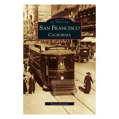 "San Francisco, California" - "" ("Kennedy Patricia")