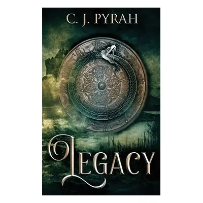 "Legacy" - "" ("Pyrah C. J.")