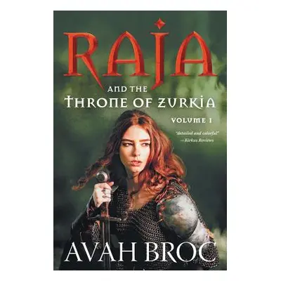 "Raja and the Throne of Zurkia" - "" ("Broc Avah")