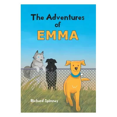 "The Adventures of EMMA" - "" ("Spinney Richard")