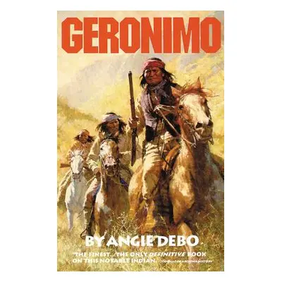 "Geronimo, 142: The Man, His Time, His Place" - "" ("Debo Angie")