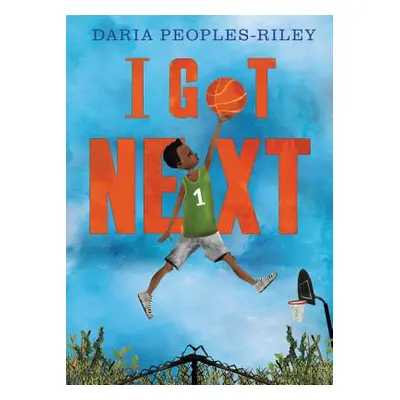 "I Got Next" - "" ("Peoples-Riley Daria")