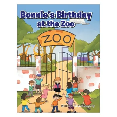 "Bonnie's Birthday at the Zoo" - "" ("Blankenship William")