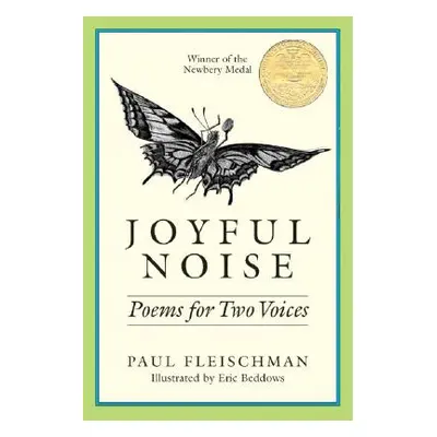 "Joyful Noise: Poems for Two Voices" - "" ("Fleischman Paul")