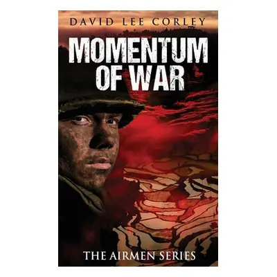 "Momentum of War" - "" ("Corley David Lee")