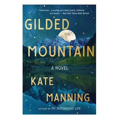 "Gilded Mountain" - "" ("Manning Kate")