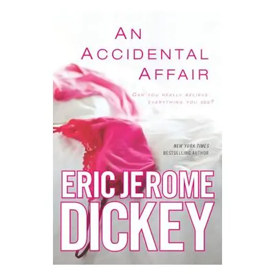 "An Accidental Affair" - "" ("Dickey Eric Jerome")