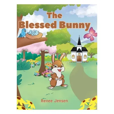 "The Blessed Bunny" - "" ("Jensen Renee")