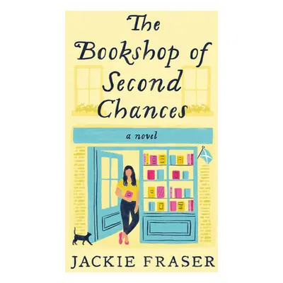 The Bookshop of Second Chances (Fraser Jackie)