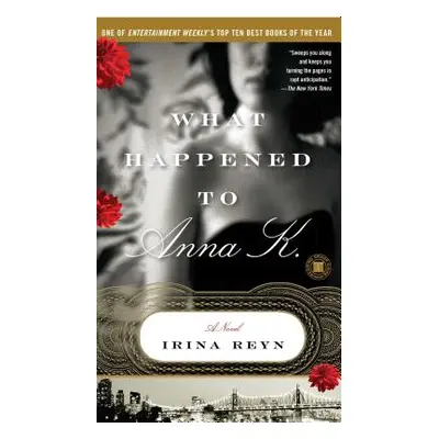 "What Happened to Anna K." - "" ("Reyn Irina")